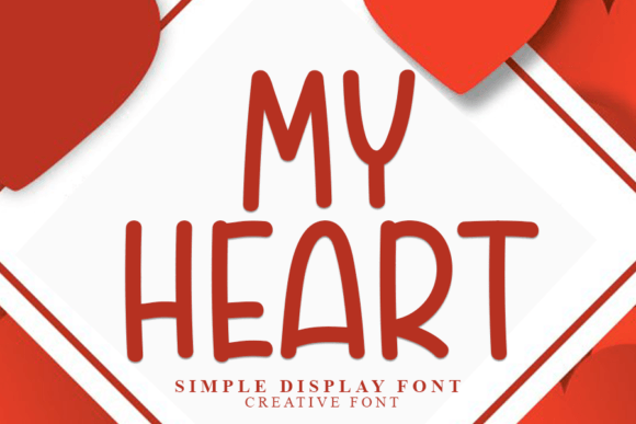 My Heart Font: A Modern Display Typeface for Creative Design